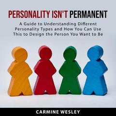 Personality Isnt Permanent Audiobook, by Carmine Wesley