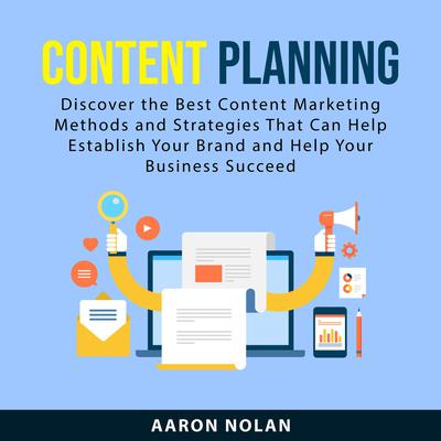 Content Planning Audiobook, by Aaron Nolan