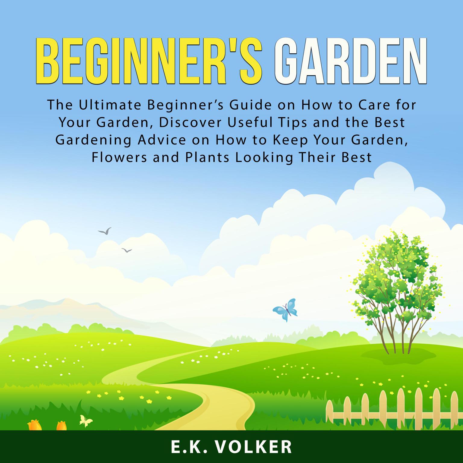 Beginners Garden Audiobook, by E.K. Volker