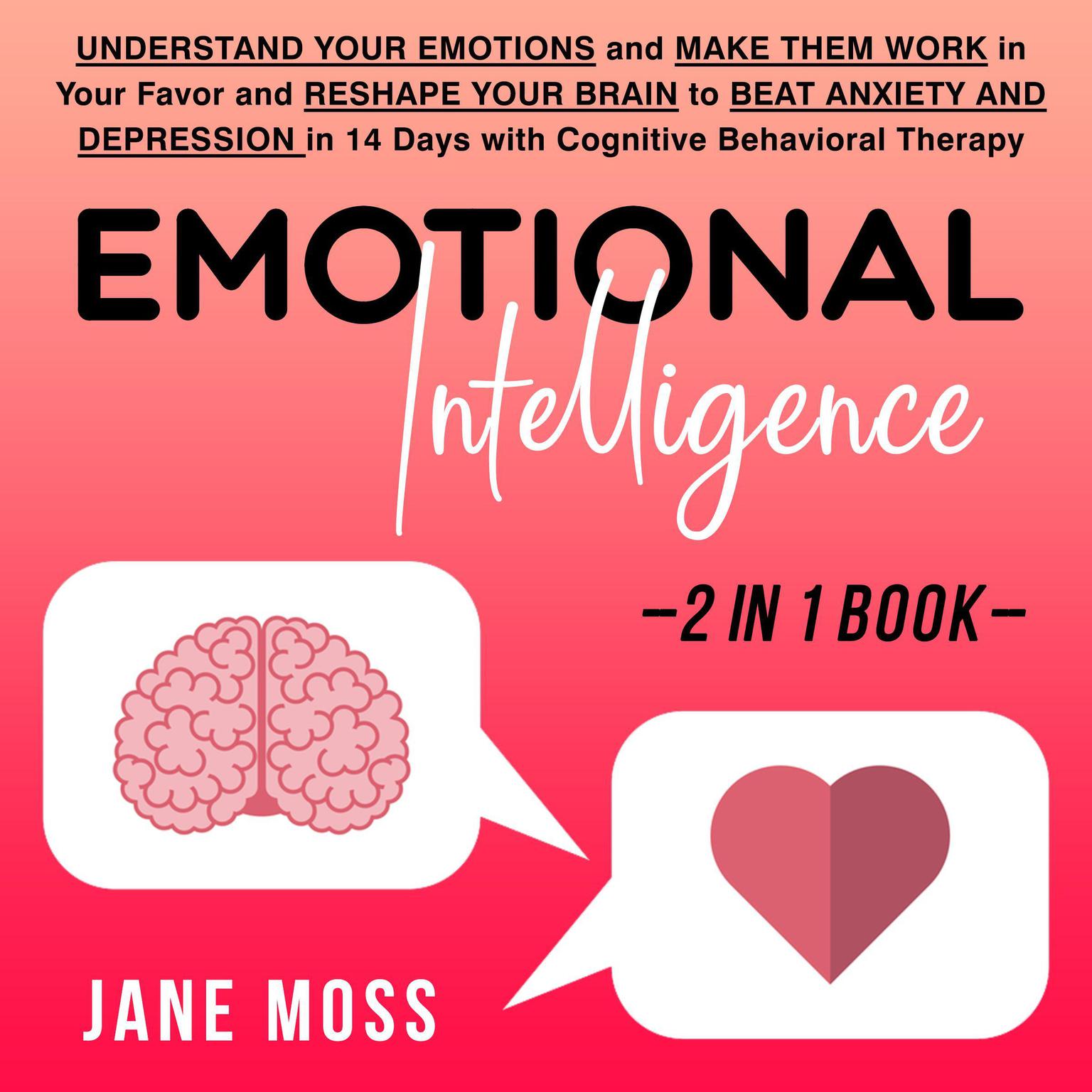 Emotional Intelligence + CBT 2 books in 1 Audiobook, by Jane Moss