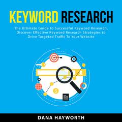 Keyword Research Audiobook, by Dana Hayworth
