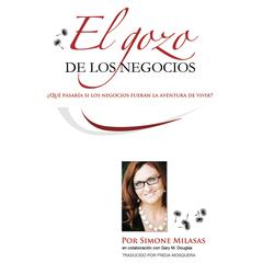 El Gozo de Los Negocios Audiobook, by Simone Milasas
