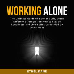 Working Alone Audiobook, by Ethel Dane