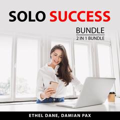 Solo Success Bundle, 2 in 1 Bundle Audiobook, by Damian Pax