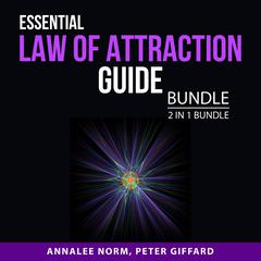 Essential Law of Attraction Guide Bundle, 2 in 1 Bundle Audiobook, by Annalee Norm