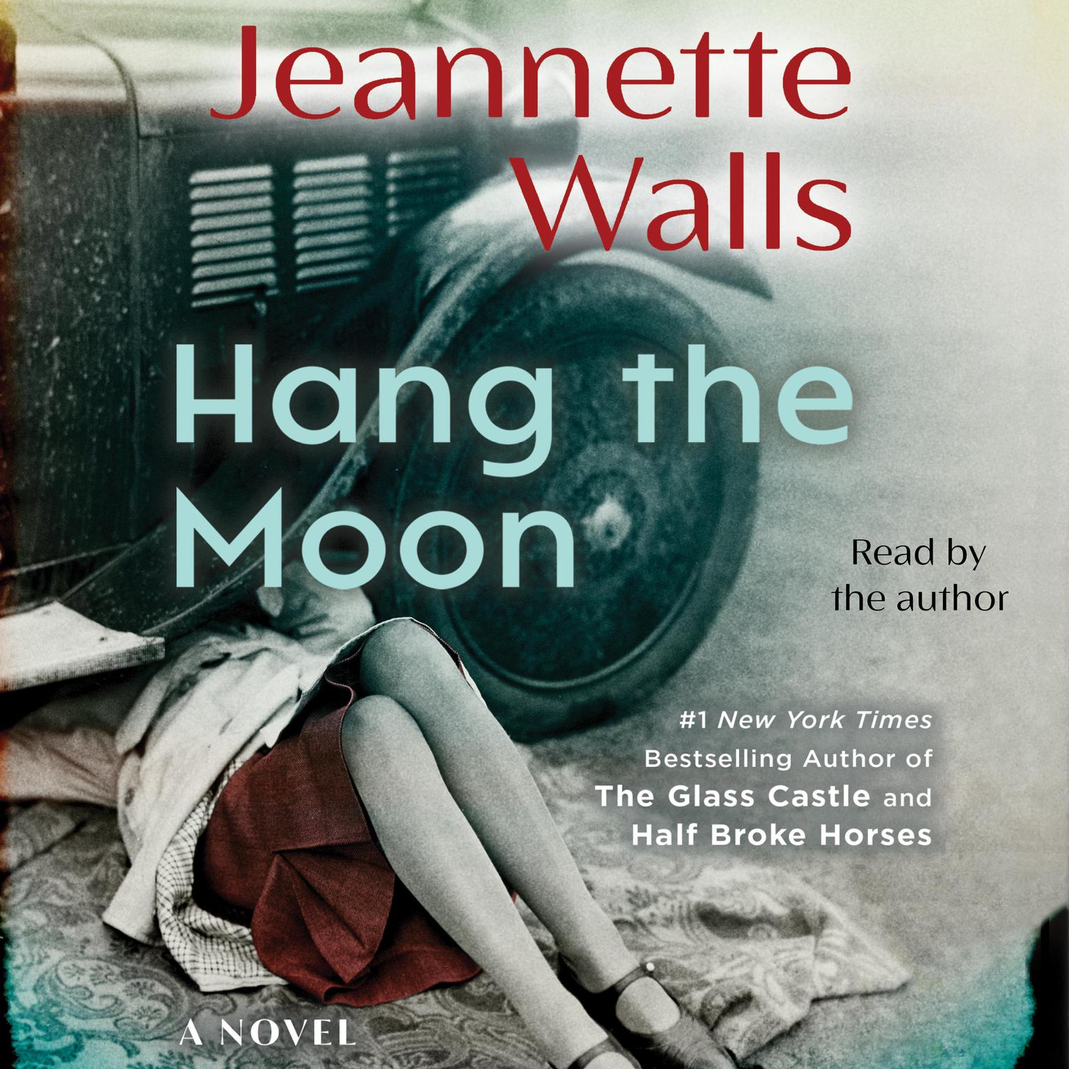 Hang the Moon: A Novel Audiobook, by Jeannette Walls