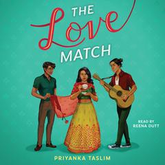 The Love Match Audiobook, by Priyanka Taslim