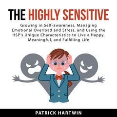 The Highly Sensitive Audiobook, by Patrick Hartwin