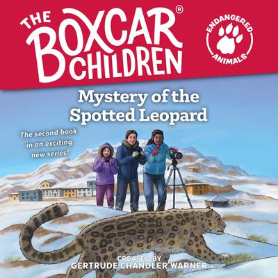 Mystery of the Spotted Leopard Audiobook, by Gertrude Chandler Warner