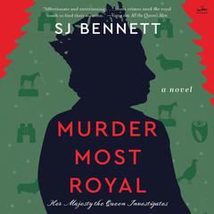 Murder Most Royal: A Novel Audiobook, by SJ Bennett
