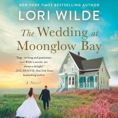The Wedding at Moonglow Bay: A Novel Audiobook, by Lori Wilde