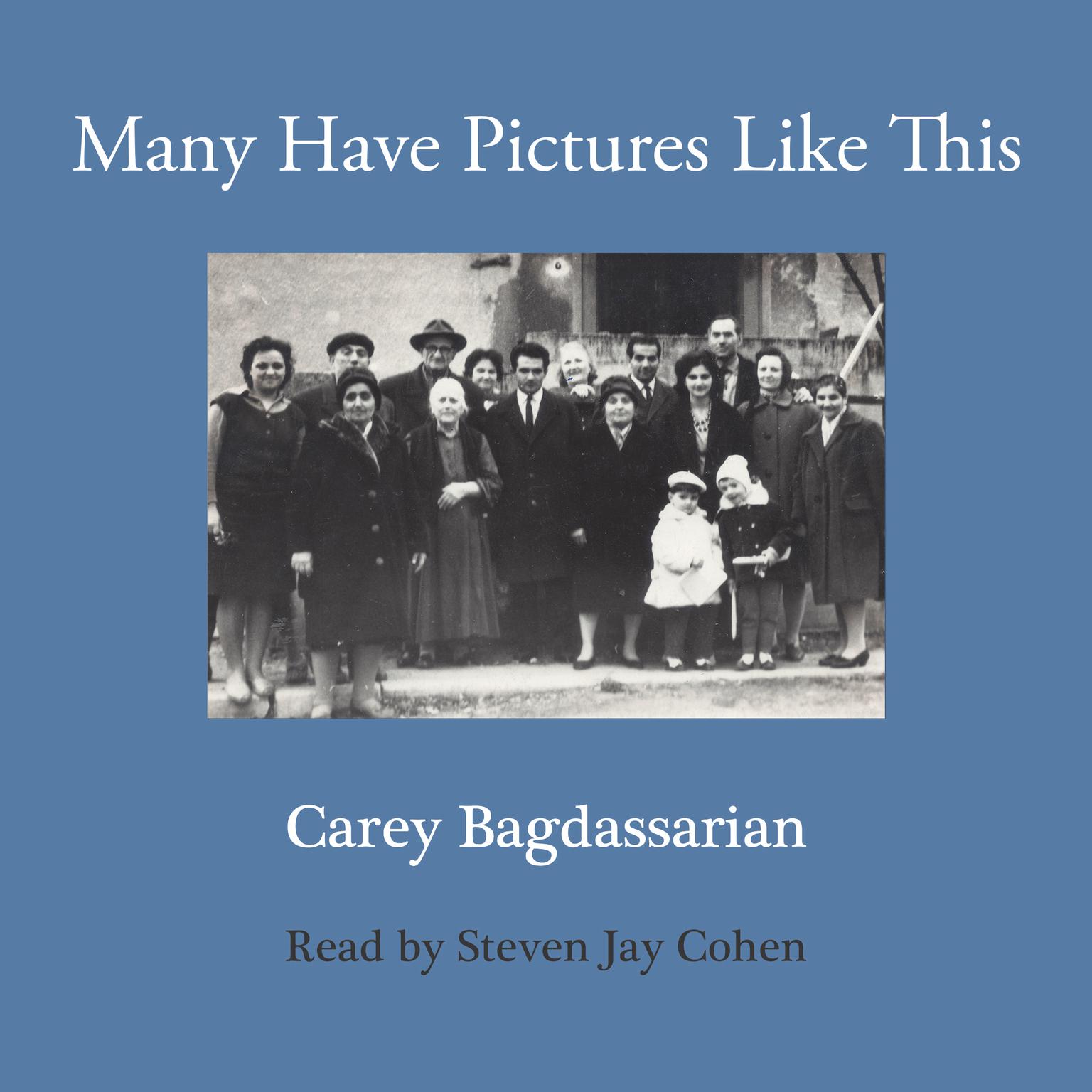 Many Have Pictures Like This Audiobook, by Carey Bagdassarian