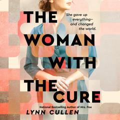 The Woman with the Cure Audiobook, by Lynn Cullen