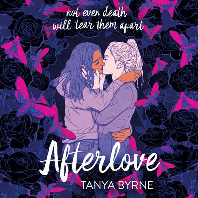 Afterlove Audiobook, by Tanya Byrne