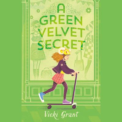 A Green Velvet Secret Audiobook, by Vicki Grant