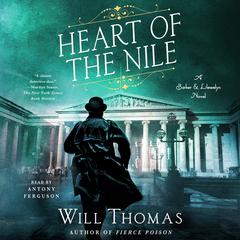 Heart of the Nile: A Barker & Llewelyn Novel Audiobook, by Will Thomas