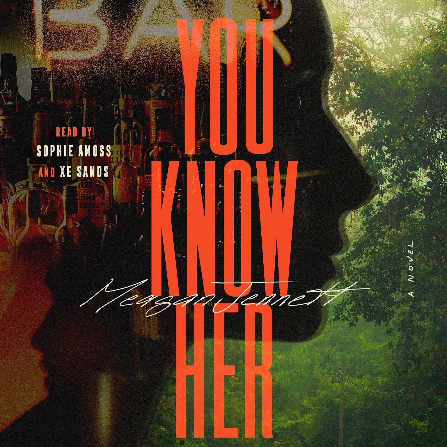 You Know Her: A Novel Audiobook, by Meagan Jennett