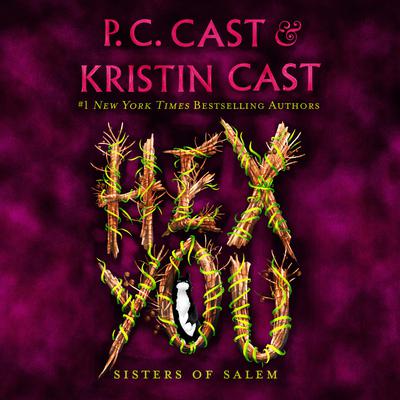 Hex You: Sisters of Salem Audiobook, by Kristin Cast