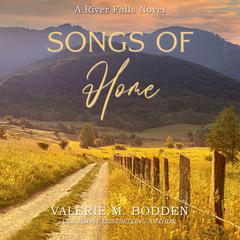 Songs of Home Audiobook, by Valerie M. Bodden