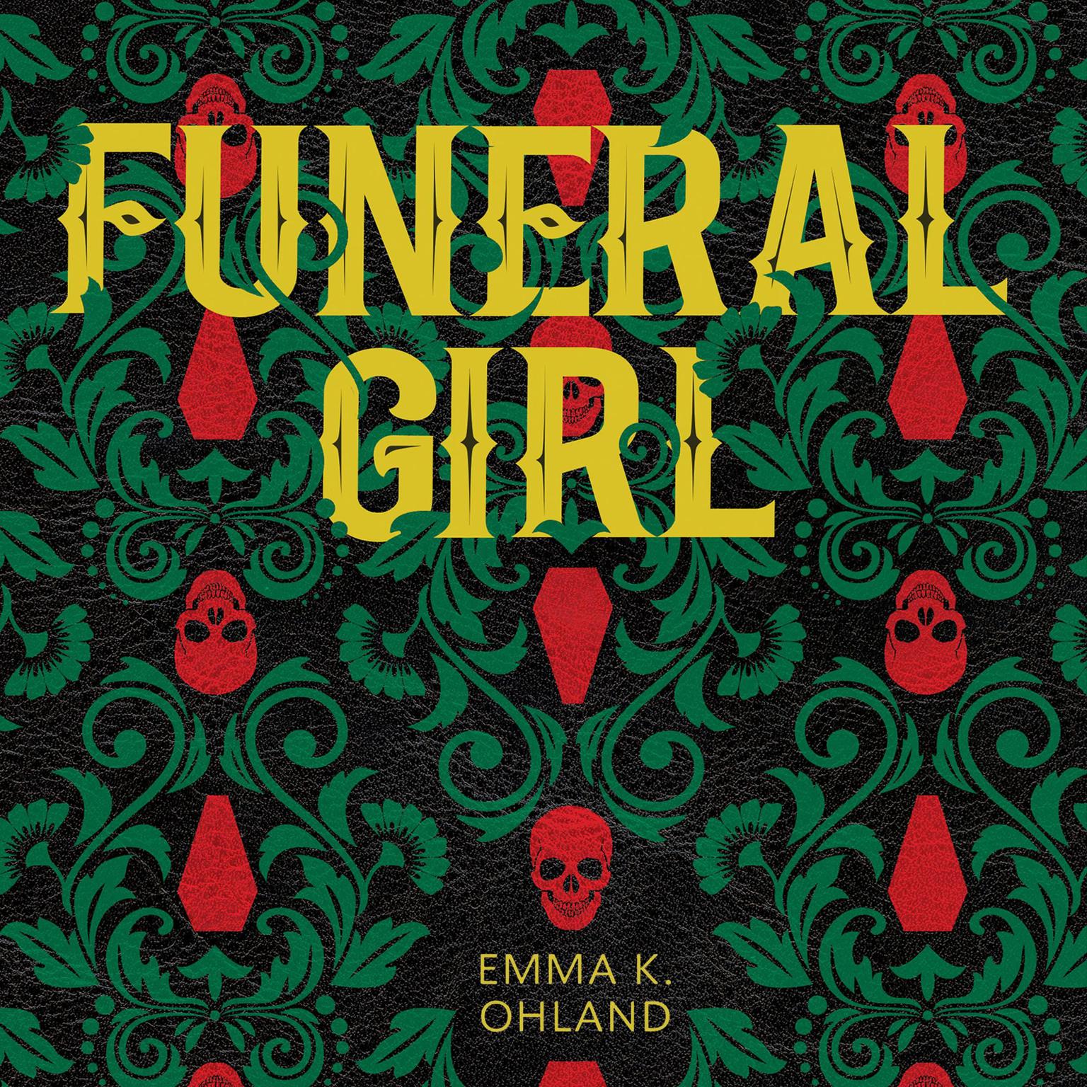 Funeral Girl Audiobook, by Emma K. Ohland