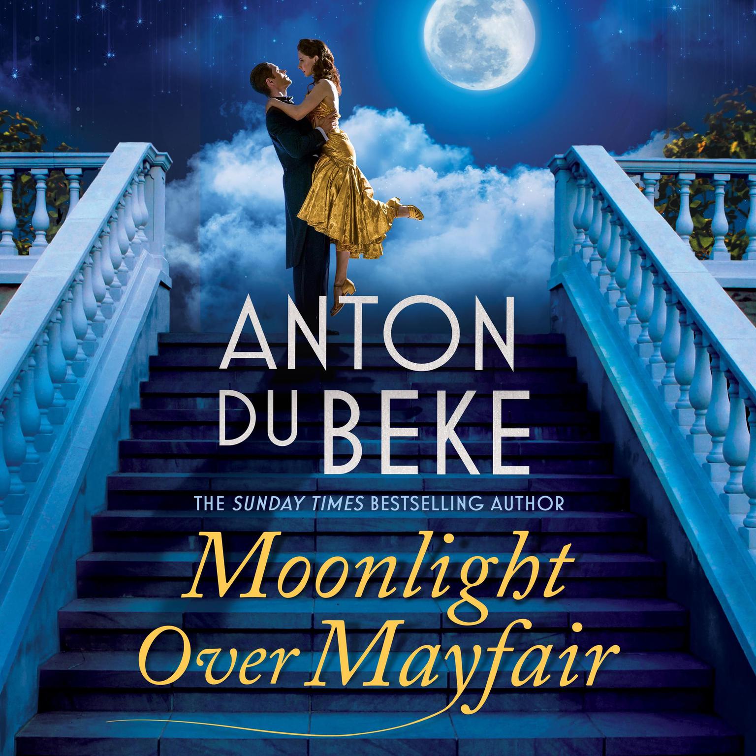 Moonlight Over Mayfair Audiobook, by Anton Du Beke