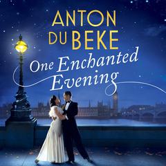 One Enchanted Evening Audiobook, by Anton Du Beke