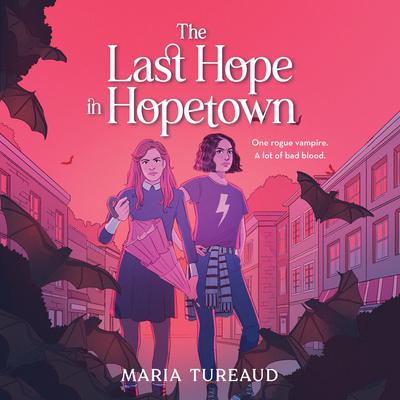 The Last Hope in Hopetown Audiobook, by Maria Tureaud