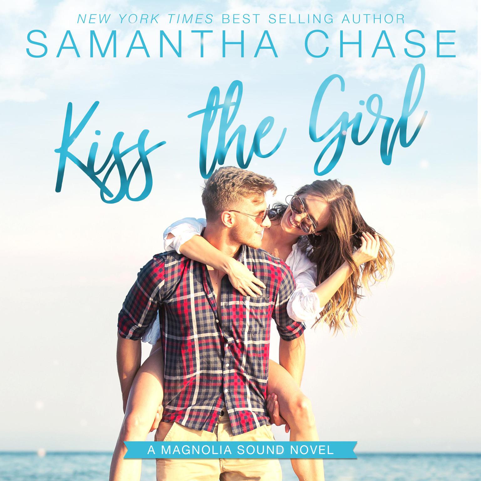 Kiss the Girl Audiobook, by Samantha Chase