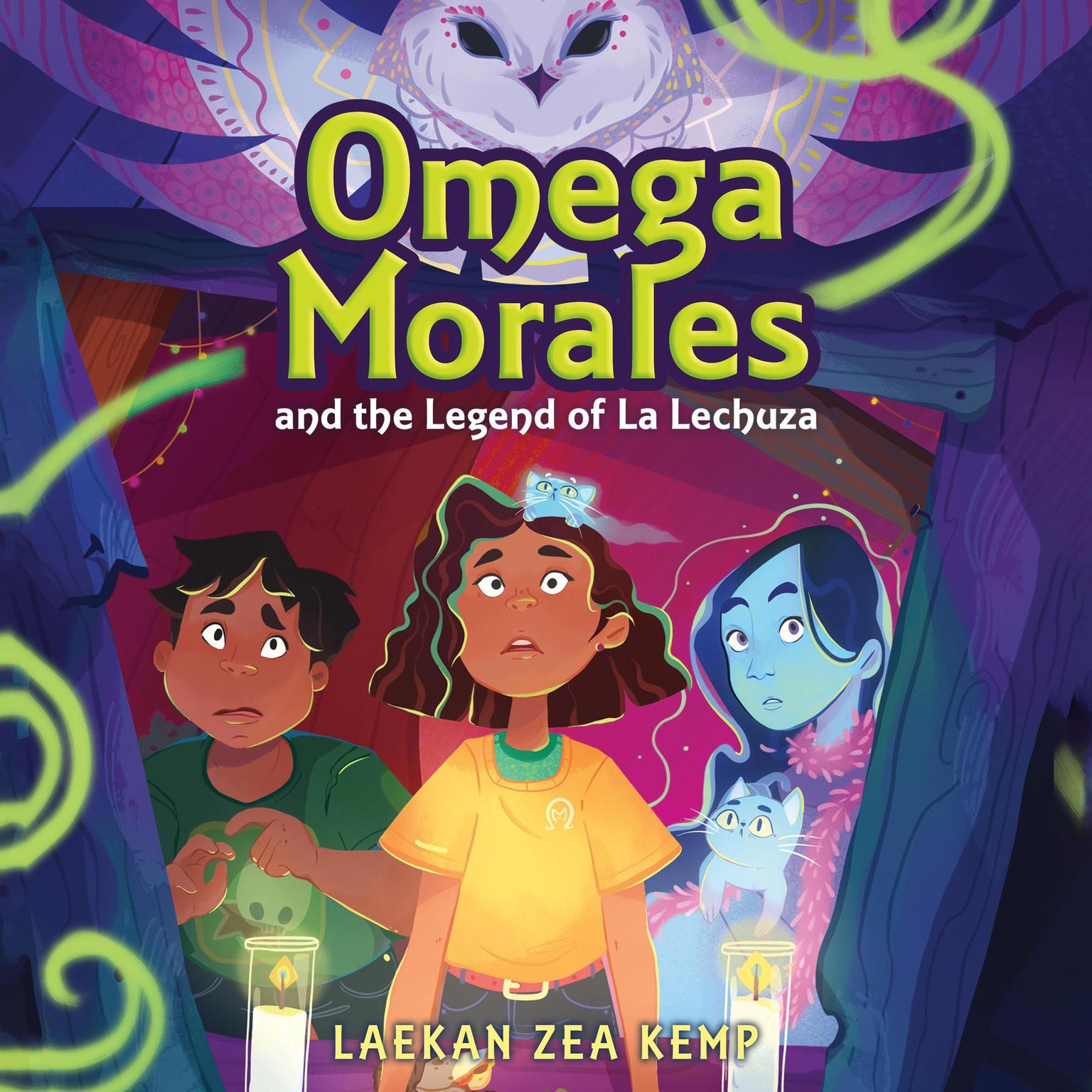 Omega Morales and the Legend of La Lechuza Audiobook, by Laekan Zea Kemp