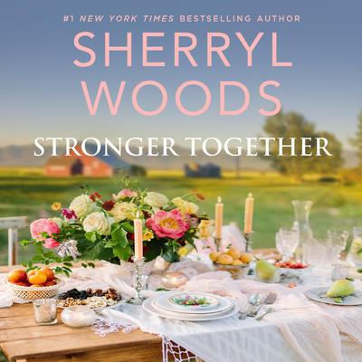 Stronger Together Audiobook, by Sherryl Woods