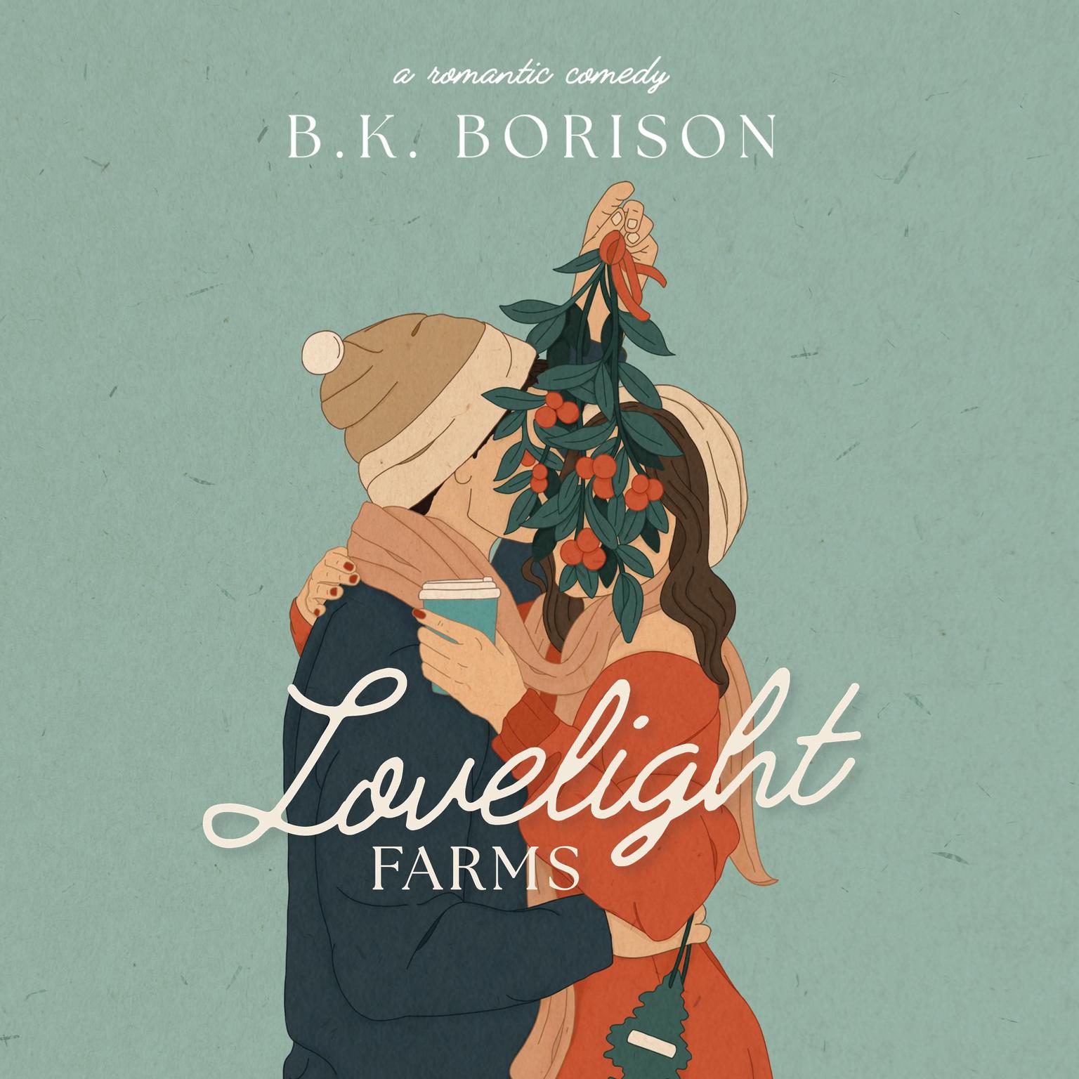 Lovelight Farms Audiobook, by B.K. Borison