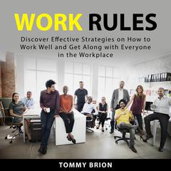 Work Rules Audiobook, by Tommy Brion