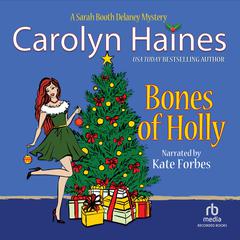 Bones of Holly Audiobook, by Carolyn Haines