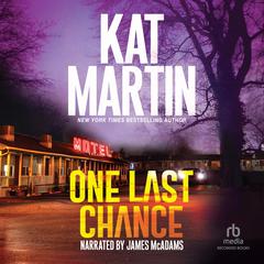 One Last Chance Audiobook, by Kat Martin