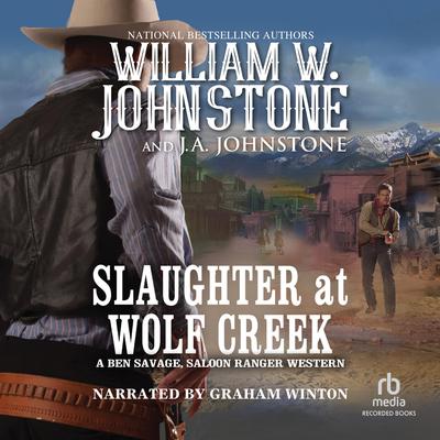 Slaughter at Wolf Creek Audiobook, by J. A. Johnstone