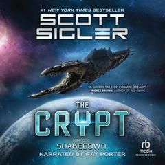 The Crypt: Shakedown Audiobook, by Scott Sigler