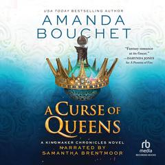 A Curse of Queens Audiobook, by Amanda Bouchet