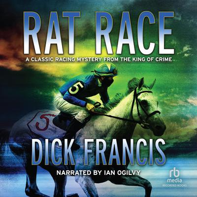 Rat Race Audiobook, by Dick Francis