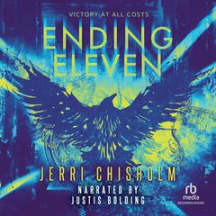 Ending Eleven Audiobook, by Jerri Chisholm