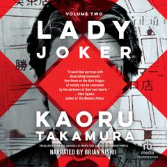 Lady Joker, Volume 2 Audiobook, by Kaoru Takamura
