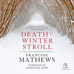 Death on a Winter Stroll Audiobook, by Francine Mathews