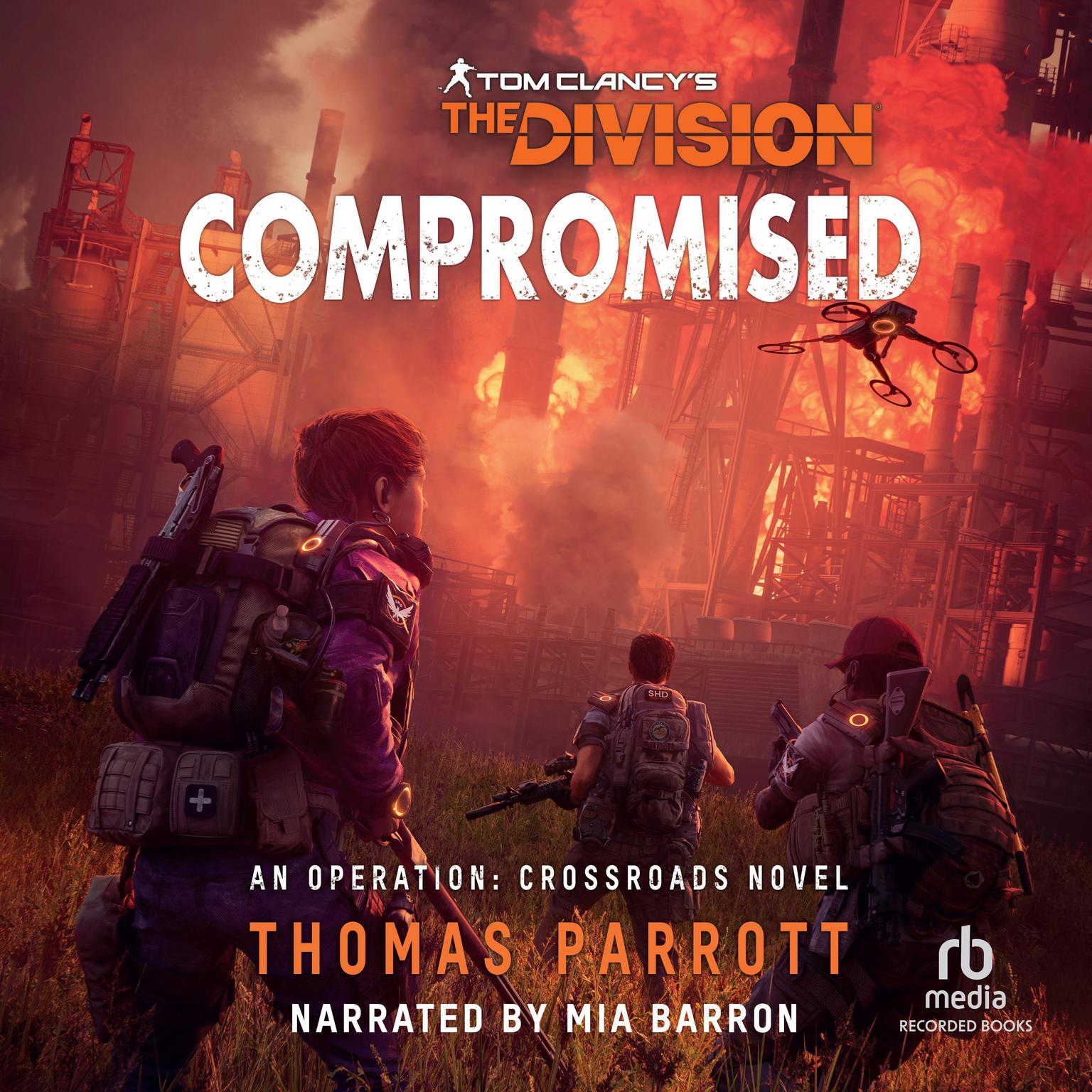 Compromised: Tom Clancys The Division Audiobook, by Thomas Parrott