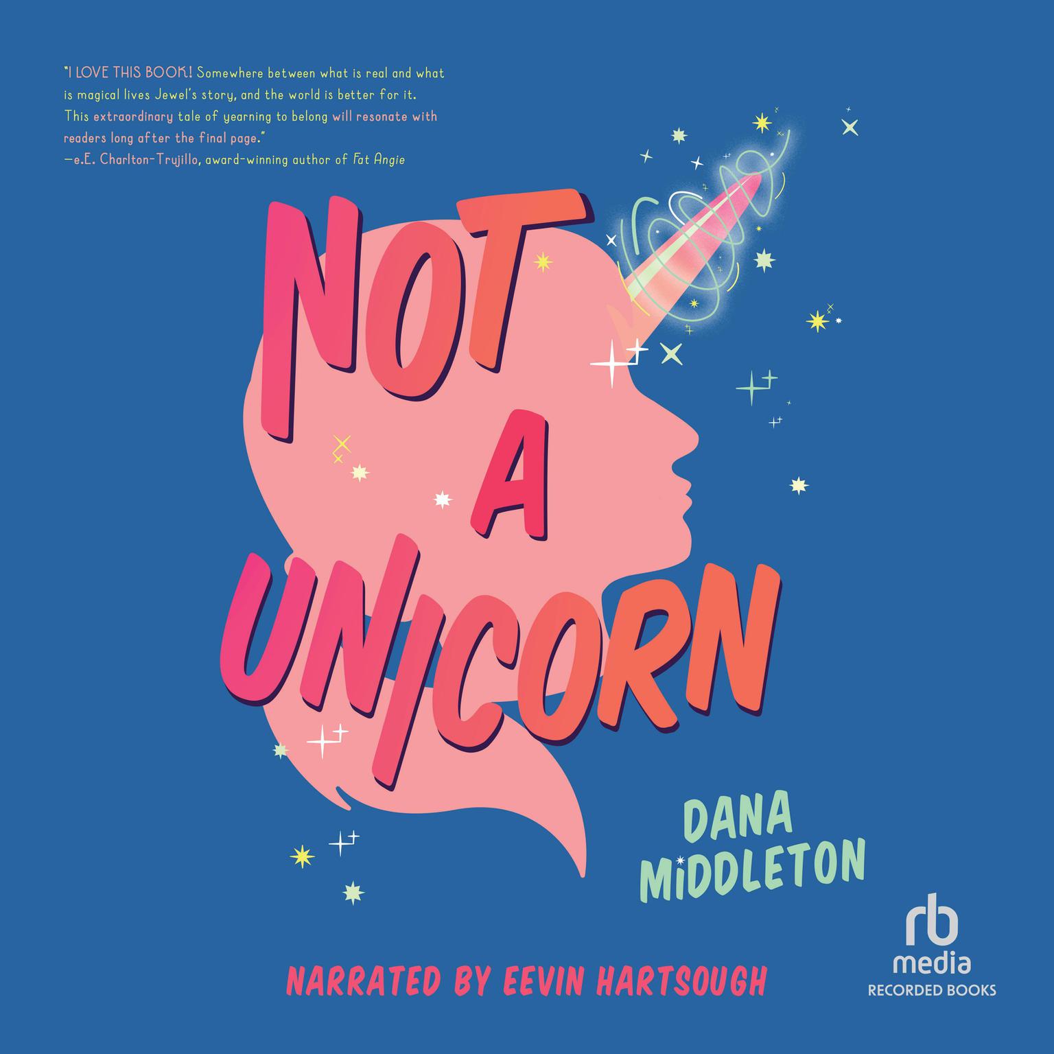Not a Unicorn Audiobook, by Dana Middleton