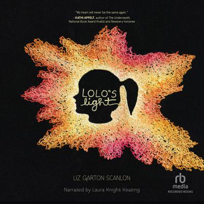 Lolos Light Audiobook, by Liz Garton Scanlon
