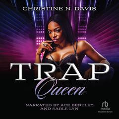 Trap Queen Audiobook, by Christine N. Davis