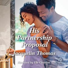His Partnership Proposal Audiobook, by Jacquelin Thomas