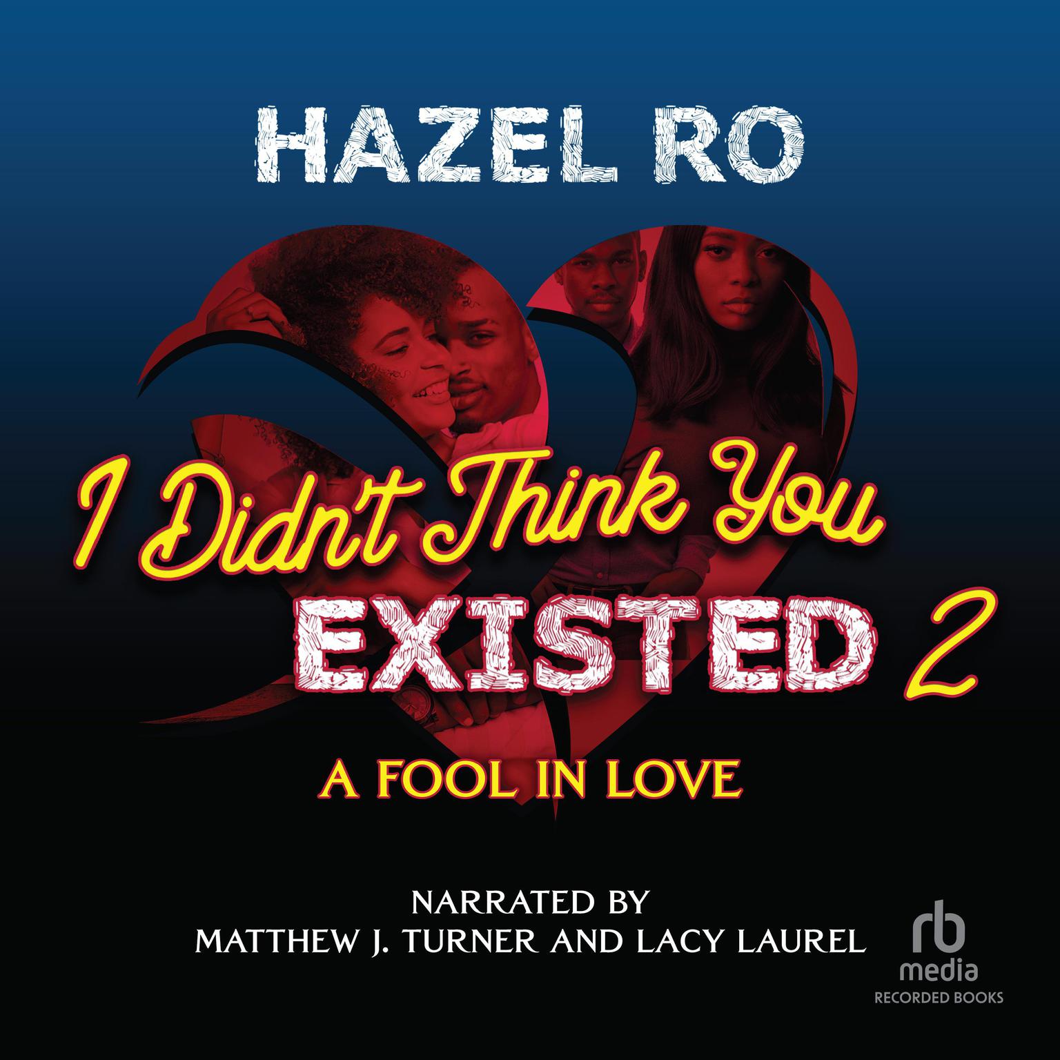 I Didnt Think You Existed 2 Audiobook, by Hazel Ro