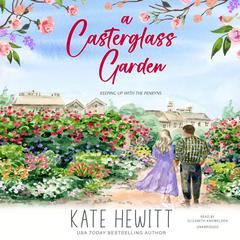 A Casterglass Garden Audiobook, by Kate Hewitt