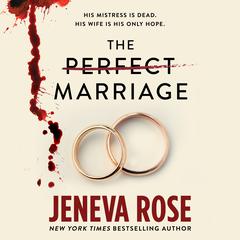 The Perfect Marriage Audibook, by Jeneva Rose