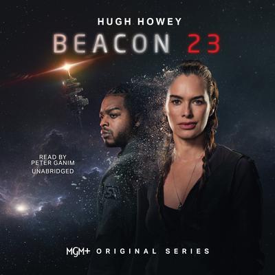 Beacon 23 Audiobook, by Hugh Howey